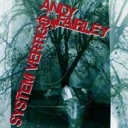 Andy Fairley-System Vertigo