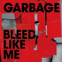 Garbage-Bleed Like Me