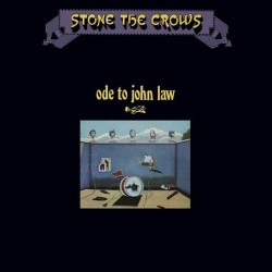 Stone The Crows-Ode To John Law