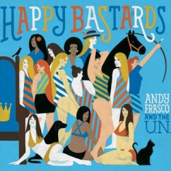 Andy Frasco And The U.N.-Happy Bastards