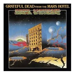 Grateful Dead-Mars Hotel