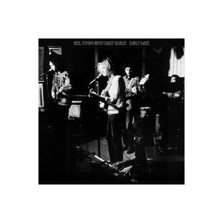 Neil Young With Crazy Horse-Early Daze