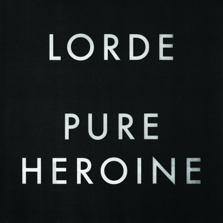 Lorde-Pure Heroine
