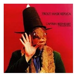 Captain Beefheart & His Magic Band-Trout Mask Replica