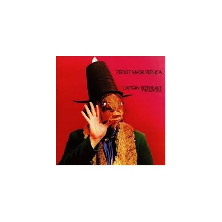 Captain Beefheart & His Magic Band-Trout Mask Replica