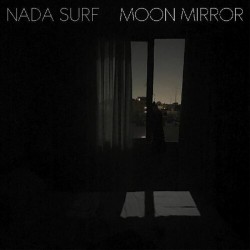 Nada Surf-Moon Mirror