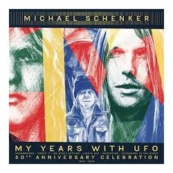 Michael Schenker-My Years With UFO (50th Anniversary Celebration)