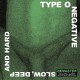 Type O Negative-Slow, Deep And Hard