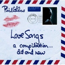 Phil Collins-Love Songs A compilation....Old And New