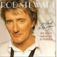 Rod Stewart-It Had To Be You... (The Great American Songbook)