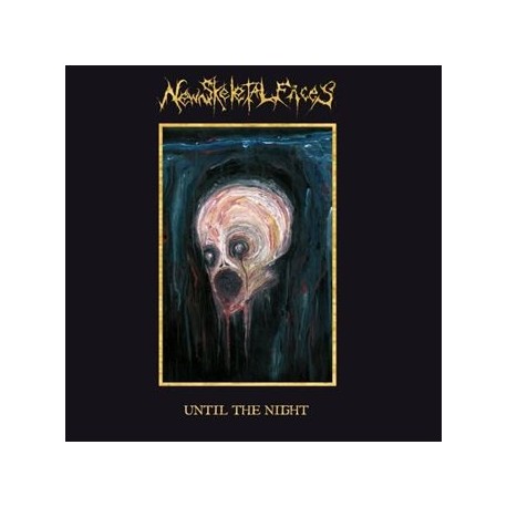 New Skeletal Faces-Until The Night
