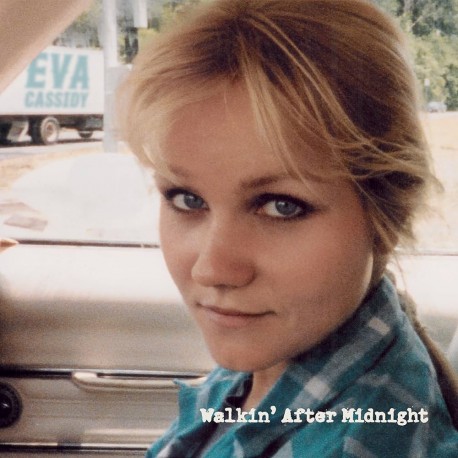 Eva Cassidy-Walin' After Midnight