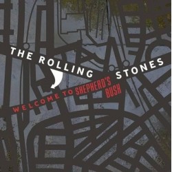 Rolling Stones-Welcome To Shepherd's Bush