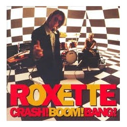 Roxette-Crash! Boom! Bang!
