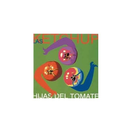 Las Ketchup-Hijas Del Tomate
