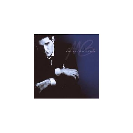 Michael Bublè-Call Me Irresponsible