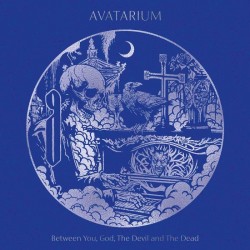 Avatarium-Between You, God, The Devil And The Dead