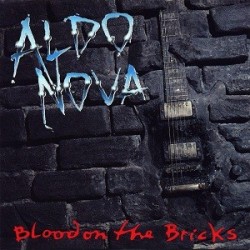 Aldo Nova-Blood On The Bricks