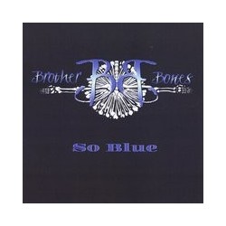 Brother Bones - So Blue