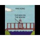 King Kong-Old Man On The Bridge
