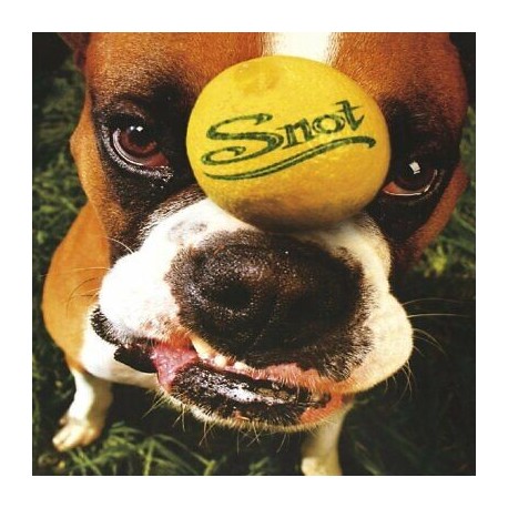 Snot-Get Some