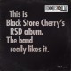 Black Stone Cherry-RSD Album. The Band Really Likes It