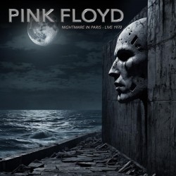 Pink Floyd-Nightmare in Paris (Live 1970)