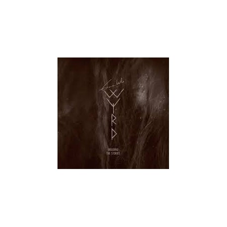 Gaahls Wyrd-Braiding The Stories