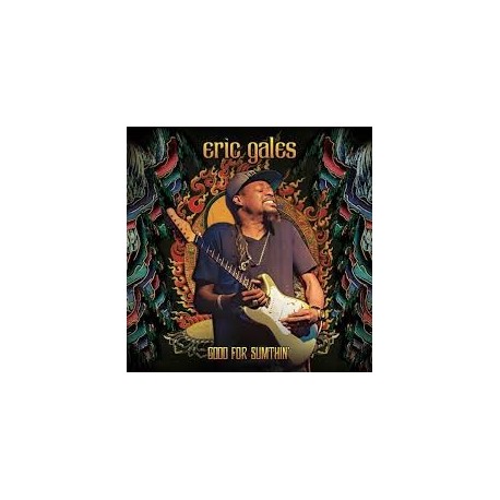 Eric Gales-Good For Sumthin'