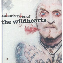 Wildhearts-Satanic Rites Of Wildhearts