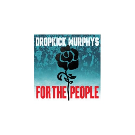 Dropkick Murphys-For The People
