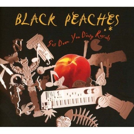 Black Peaches-Get Down Dirty Rascals