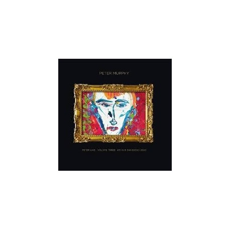Peter Murphy-Peter Live Voluume Three 4th & B San Diego 2000