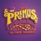 Primus-Primus 6 The Chocolate Factory With The Fungi Ensemble