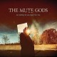 Mute Gods-Do Nothing Till You Hear From Me