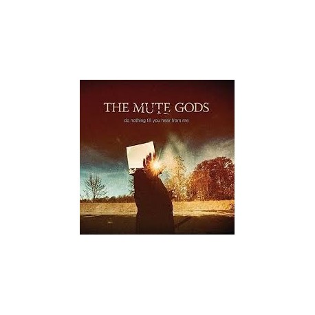 Mute Gods-Do Nothing Till You Hear From Me