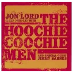 Jon Lord With The Hoochie Coochie Men-Live At The Basement And Special Guest Jimmy Barnes