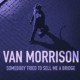 Van Morrison-Somebody Tried To Sell Me A Bridge