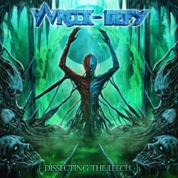 Wreck-Defy-Dissecting The Leech