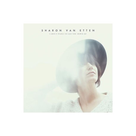 Sahron Van Etten-I Don't Want To Let You Down EP
