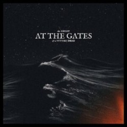 At The Gates-The Ghost Of A Future Dead