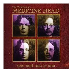Medicine Head-One And One Is One (The Very Best Of Medicine Head)