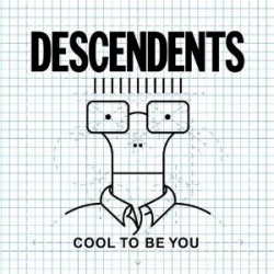 Descendents-Cool To Be You