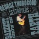 George Thorogood And The Destroyers-The Baddest Show On Earth (Greatest Hits Live)