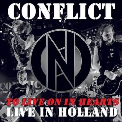 Conflict-To Liv e On In Hearts (Live In Holland)
