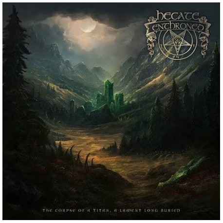Hecate Enthroned-The Corpse Of A Titan, A Lament Long Buried