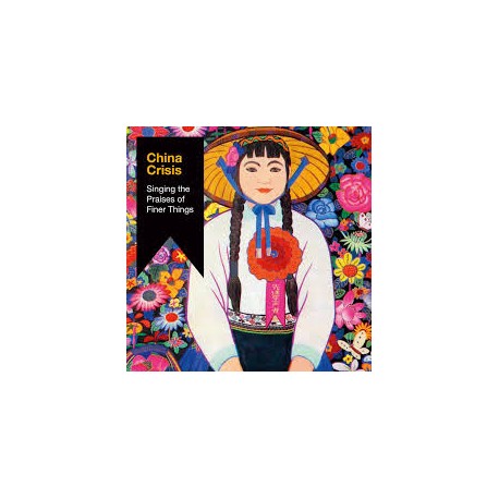 China Crisis-Singing The Praises Of Finer Things