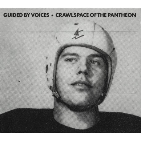 Guided By Voices-Crawlspace Of The Pantheon