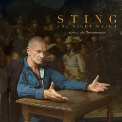Sting-The Night Watch (Live At The Rijksmuseum)