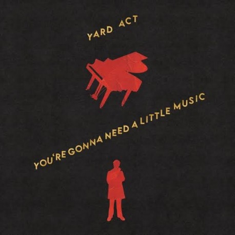 Yard Act-You're Gonna Need A Little Music